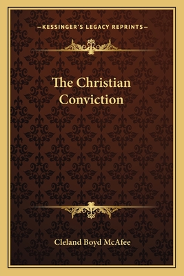 The Christian Conviction - McAfee, Cleland Boyd