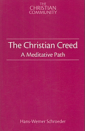 The Christian Creed: A Meditative Path