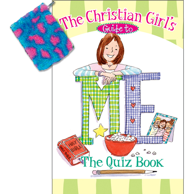 The Christian Girl's Guide to Me: The Quiz Book - Cassel, Katrina