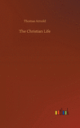 The Christian Life