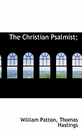 The Christian Psalmist;