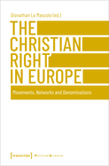The Christian Right in Europe: Movements, Networks and Denominations