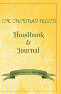 THE CHRISTIAN TEEN'S Handbook & Journal