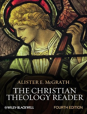 The Christian Theology Reader - McGrath, Alister E. (Editor)