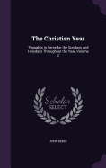 The Christian Year: Thoughts in Verse for the Sundays and Holydays Throughout the Year, Volume 2