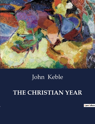 The Christian Year - Keble, John