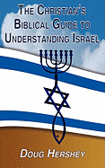 The Christian's Biblical Guide to Understanding Israel