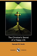 The Christian's Secret of a Happy Life (Dodo Press)