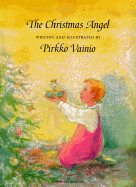 The Christmas Angel - Vainio, Pirkko, and Bell, Anthea (Translated by)