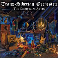 The Christmas Attic [20th Anniversary Edition] - Trans-Siberian Orchestra