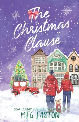 The Christmas Clause: A Sweet Holiday Hockey Romance - Easton