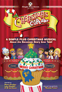 The Christmas Cupcake Choral Book (Simple Plus Series for Kids)