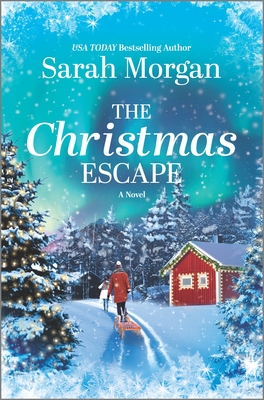 The Christmas Escape: A Holiday Romance Novel - Morgan, Sarah