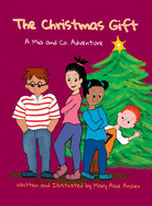 The Christmas Gift: A Mia and Co. Adventure