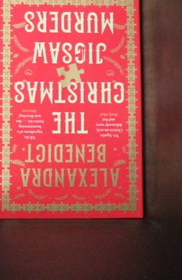 The Christmas Jigsaw Murders: The new deliciously dark Christmas cracker from the bestselling author of Murder on the Christmas Express - Benedict, Alexandra