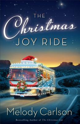The Christmas Joy Ride - Carlson, Melody