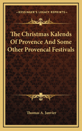 The Christmas Kalends of Provence and Some Other Proven?al Festivals