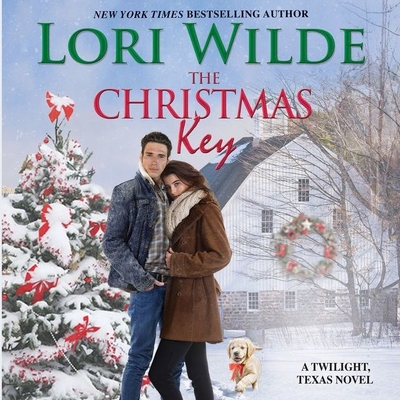 The Christmas Key: A Twilight, Texas Novel - Wilde, Lori, and Zimmerman, Lisa (Read by)