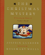 The Christmas Mystery - Gaarder, Jostein, and Rakkan, Elizabeth (Translated by), and Rokkan, Elizabeth (Translated by)