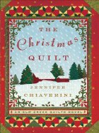 The Christmas Quilt - Chiaverini, Jennifer