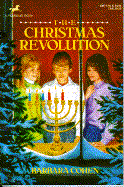 The Christmas Revolution - Cohen, Barbara, and Cohen, Miriam