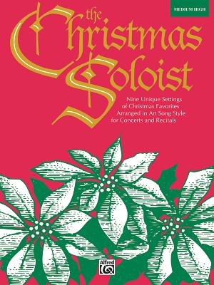 The Christmas Soloist: Medium High Voice - Althouse, Jay (Editor)