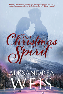 The Christmas Spirit - Weis, Alexandrea