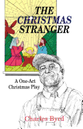 The Christmas Stranger: A One-Act Christmas Play