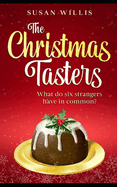 The Christmas Tasters: What do six strangers have in common?