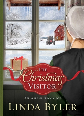 The Christmas Visitor: An Amish Romance - Byler, Linda