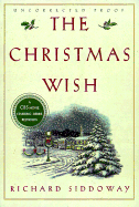 The Christmas Wish - Siddoway, Richard M