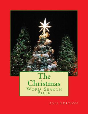 The Christmas Word Search Book: 2016 Edition - Foster, Richard B, and Foster, R J