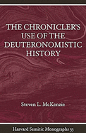 The Chronciler's Use of the Deuteronormistic History