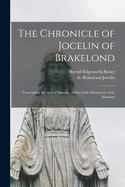 The Chronicle of Jocelin of Brakelond: Concerning the Acts of Samson, Abbot of the Monastery of St. Edmund
