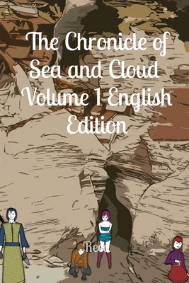 The Chronicle of Sea and Cloud Volume 1 English Edition: Fantasy Comic Manga Graphic Novel - Ru, Reed