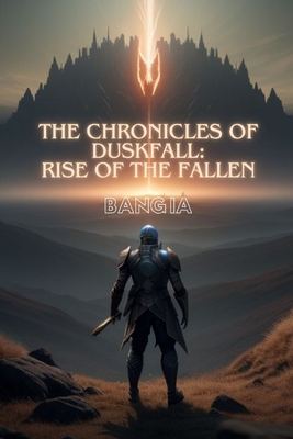 The Chronicles of Duskfall: Rise of the Fallen - Ia, Bang