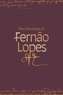 The Chronicles of Fernao Lopes [5-volume set]