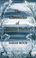 The Chronicles of Harriet Shelley