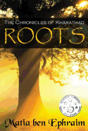 The Chronicles of Kharathad - Roots