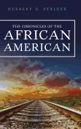 The Chronicles of the African American