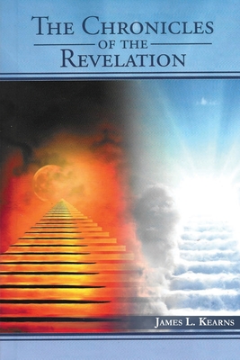 The Chronicles of the Revelation - Kearns, James L
