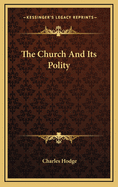 The Church and Its Polity