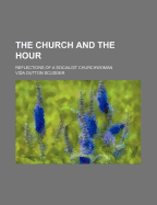 The Church and the Hour: Reflections of a Socialist Churchwoman
