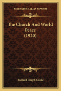 The Church and World Peace (1920)