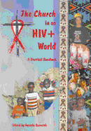 The Church in an HIV + World: A Practical Handbook