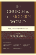 The Church in the Modern World: Fifty Years After Gaudium Et Spes