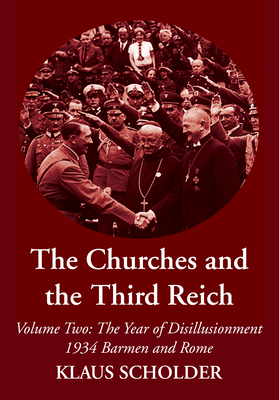 The Churches and the Third Reich - Scholder, Klaus