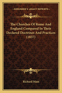 The Churches of Rome and England Compared in Their Declared Doctrines and Practices (1837)