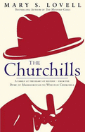 The Churchills: A Family at the Heart of History - from the Duke of Marlborough to Winston Churchill