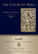 The Church's Bible: Isaiah: Interpreted by Early Christian and Medieval Commentators